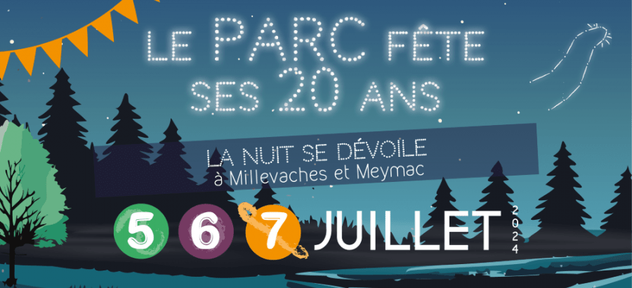 Le parc fête ses 20 ans. La nuit se dévoile à Millevaches et Meymac, les 5, 6 et 7 juillet !