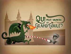 qui peut vaincre la grandgoule